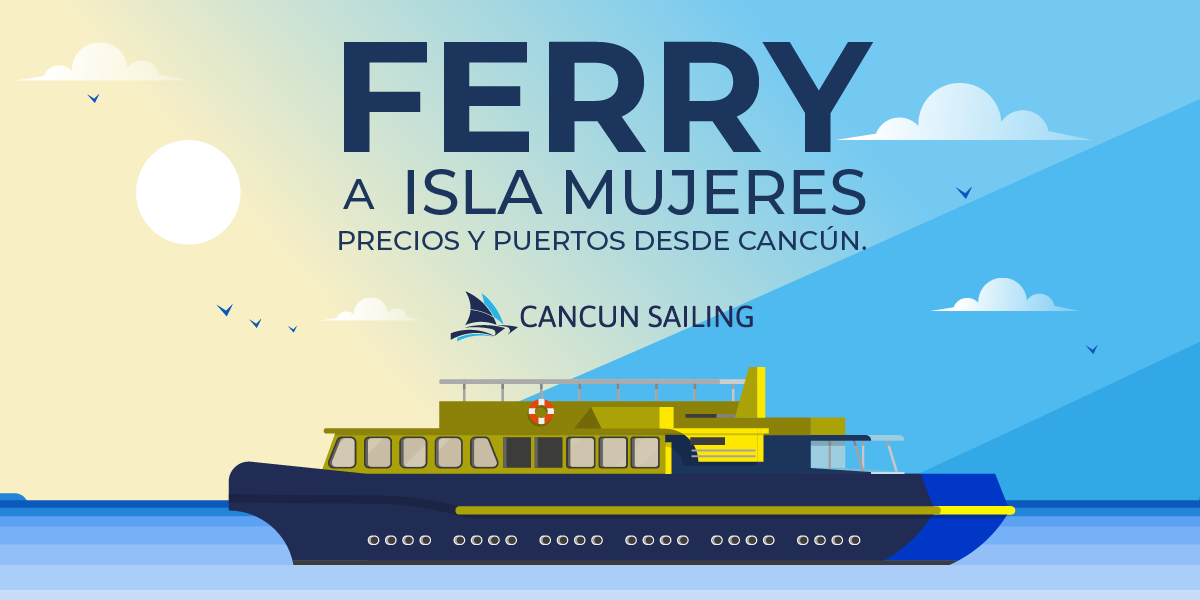 Ferry De Canc N A Isla Mujeres Precios Rutas Y Horarios
